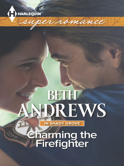 Title details for Charming the Firefighter by Beth Andrews - Available